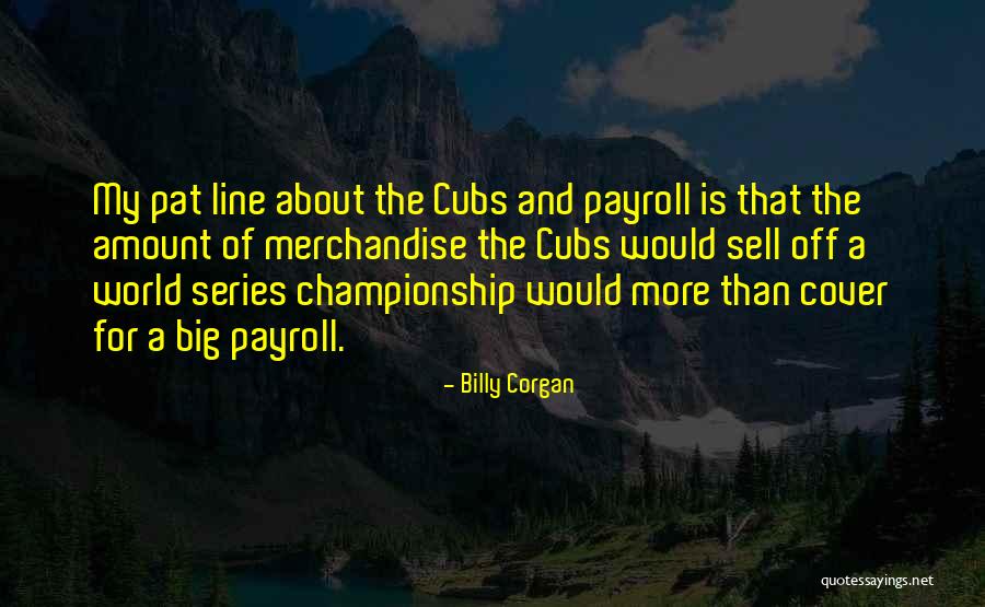 Teramoto Scallop Quotes By Billy Corgan