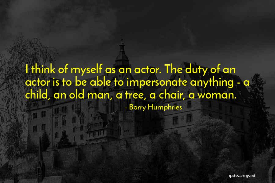 Terans Golden Quotes By Barry Humphries Terans Golden Quotes By Barry Humphries