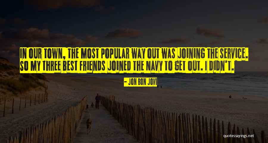 Terans Tacos Quotes By Jon Bon Jovi Terans Tacos Quotes By Jon Bon Jovi
