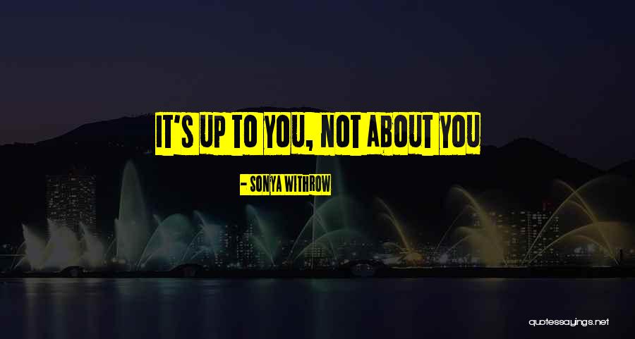 Terasa Ada Quotes By Sonya Withrow Terasa Ada Quotes By Sonya Withrow