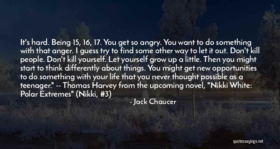 Terasen Quotes By Jack Chaucer Terasen Quotes By Jack Chaucer