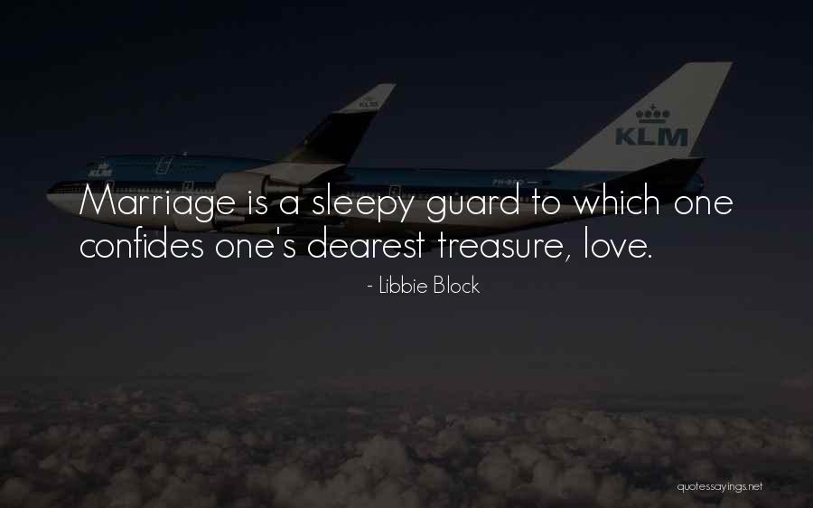 Teraza Quotes By Libbie Block