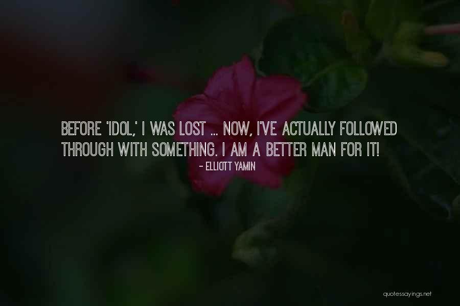 Teraza Walston Quotes By Elliott Yamin Teraza Walston Quotes By Elliott Yamin