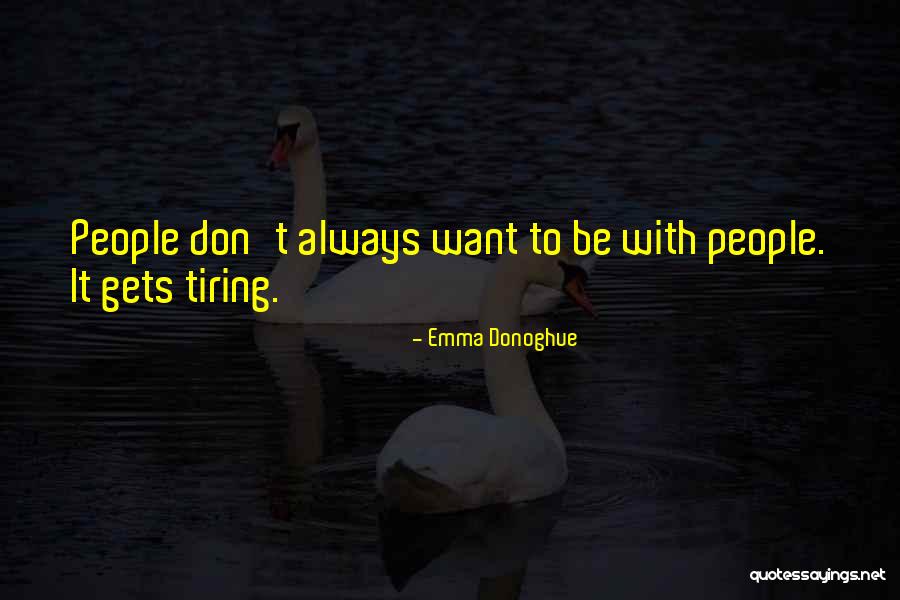 Terbahaginya Quotes By Emma Donoghue