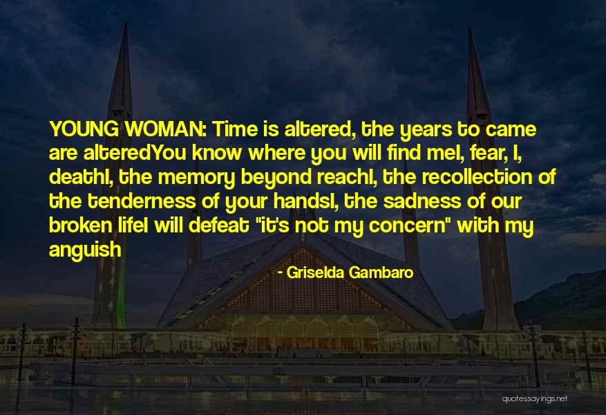 Terberova Terezin Quotes By Griselda Gambaro Terberova Terezin Quotes By Griselda Gambaro