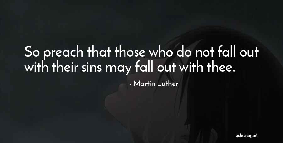 Terberova Terezin Quotes By Martin Luther
