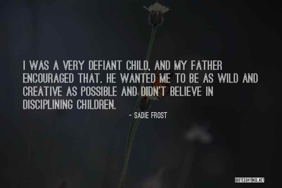 Terbiodegrasi Quotes By Sadie Frost Terbiodegrasi Quotes By Sadie Frost