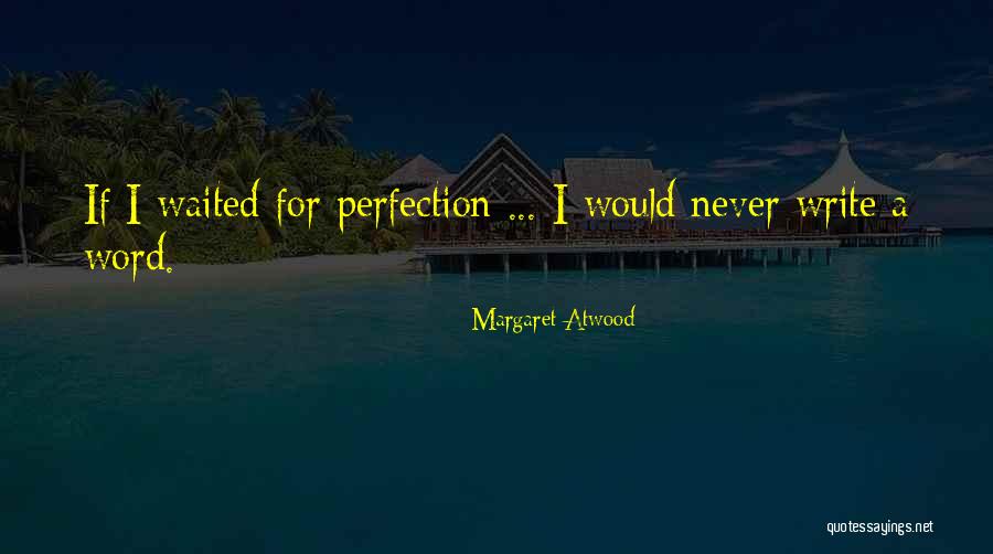 Terbiyeli Quotes By Margaret Atwood Terbiyeli Quotes By Margaret Atwood