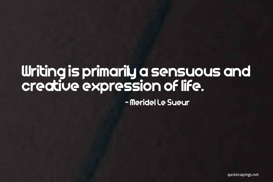 Terbiyesiz Quotes By Meridel Le Sueur Terbiyesiz Quotes By Meridel Le Sueur