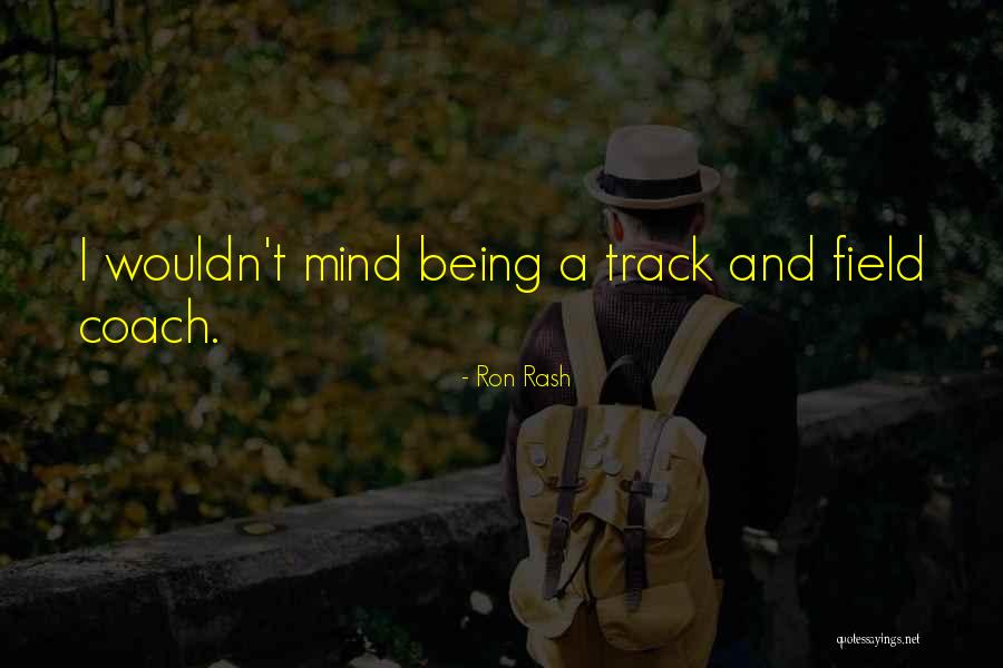 Terbiyesiz Quotes By Ron Rash
