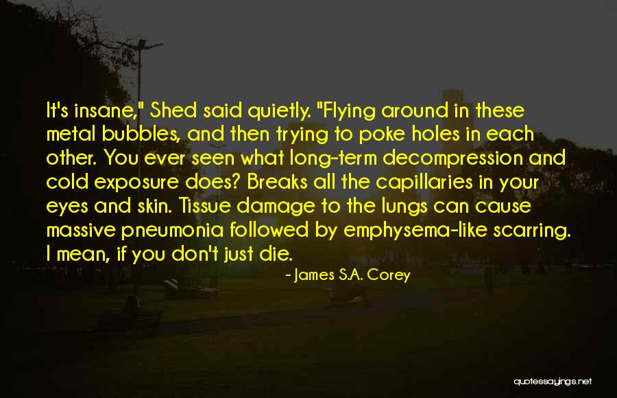 Terc Man Arab A T Rk E Quotes By James S.A. Corey Terc Man Arab A T Rk E Quotes By James S.A. Corey