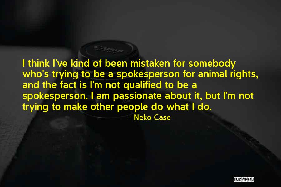 Tercan Mustafa Quotes By Neko Case
