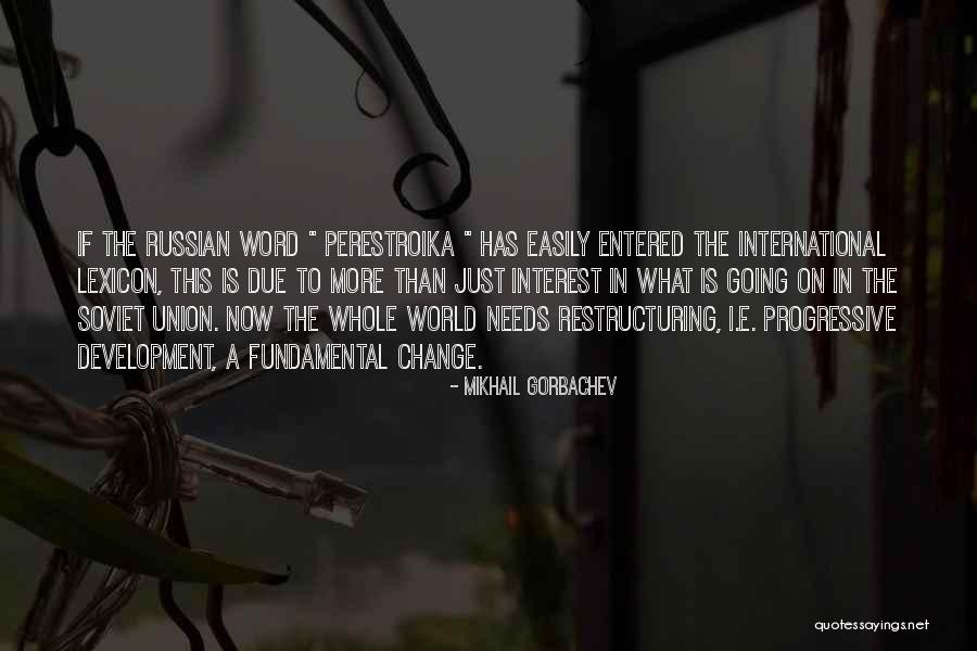 Tercekik Tulang Quotes By Mikhail Gorbachev Tercekik Tulang Quotes By Mikhail Gorbachev