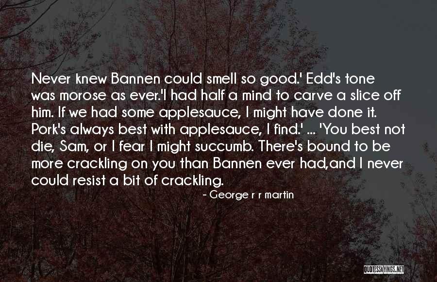 Tercet Egzotyczny Quotes By George R R Martin Tercet Egzotyczny Quotes By George R R Martin