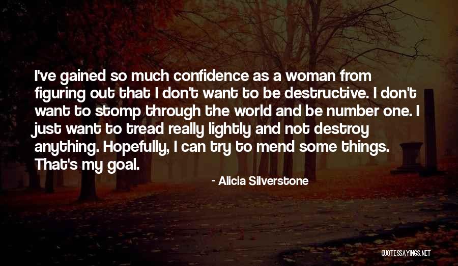 Tercets Quotes By Alicia Silverstone