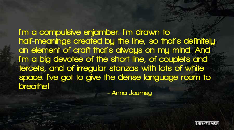 Tercets Quotes By Anna Journey