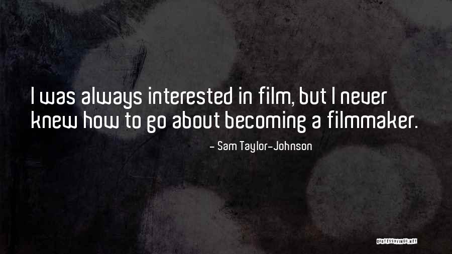 Tercheria Murder Quotes By Sam Taylor-Johnson Tercheria Murder Quotes By Sam Taylor-Johnson