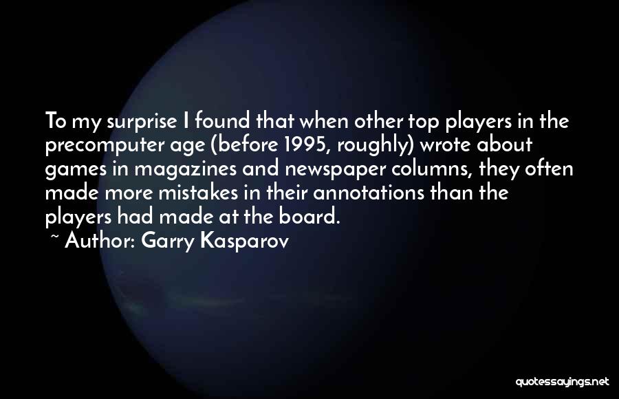 Tercina Dante Quotes By Garry Kasparov