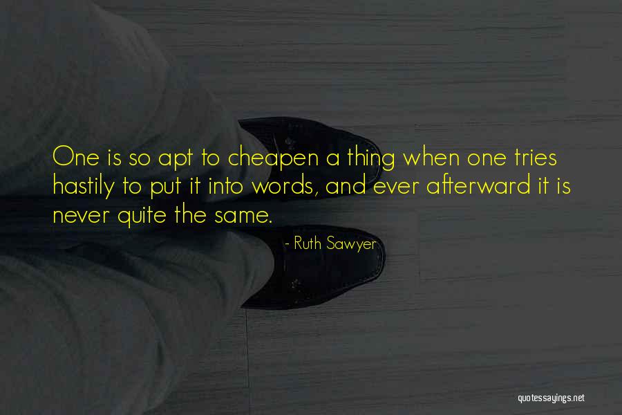 Tercina Katren Quotes By Ruth Sawyer Tercina Katren Quotes By Ruth Sawyer