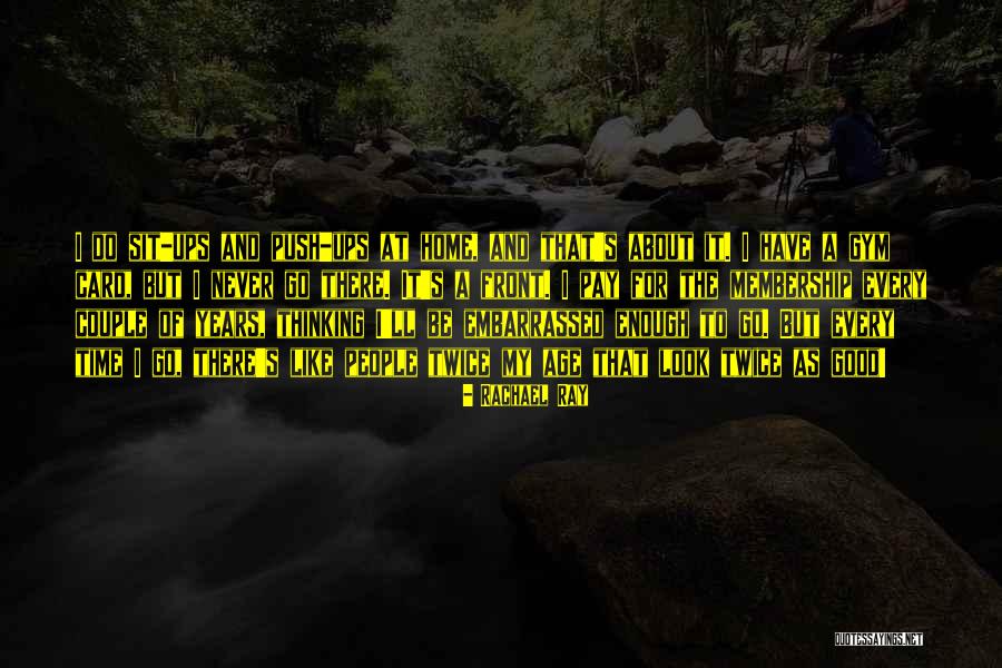 Tercina Udoli Quotes By Rachael Ray Tercina Udoli Quotes By Rachael Ray