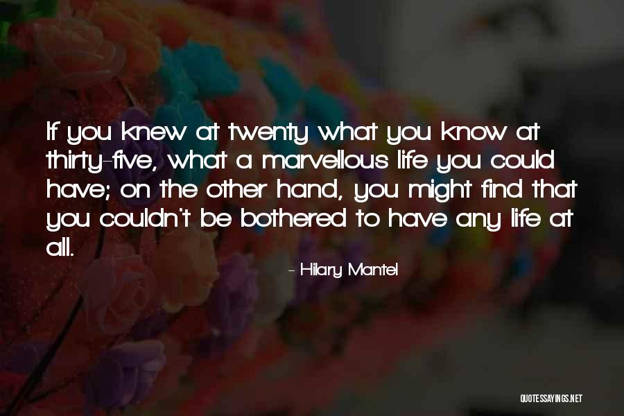 Terciptanya Dunia Quotes By Hilary Mantel Terciptanya Dunia Quotes By Hilary Mantel