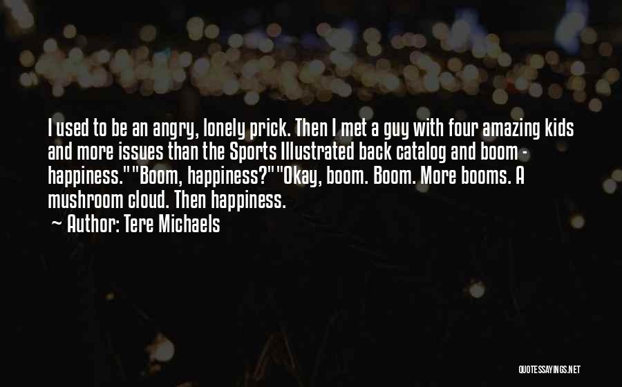 Tere Michaels Quotes 1030535