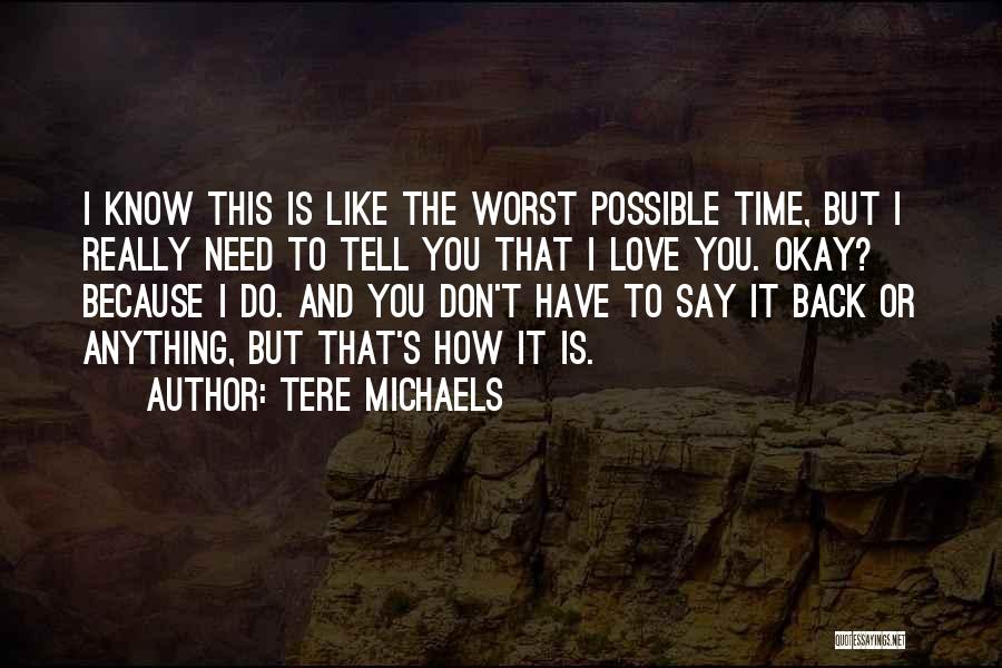 Tere Michaels Quotes 1984061