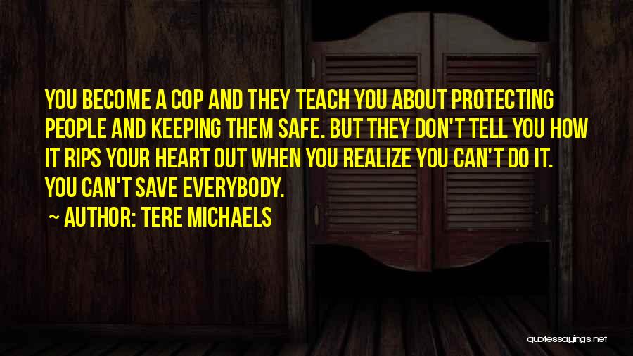 Tere Michaels Quotes 484224