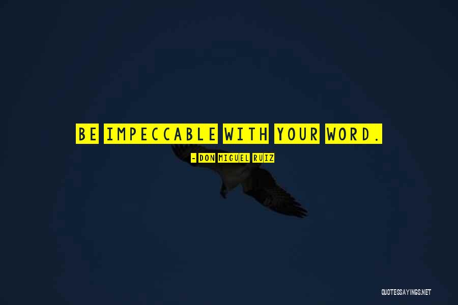 Teremana Quotes By Don Miguel Ruiz Teremana Quotes By Don Miguel Ruiz