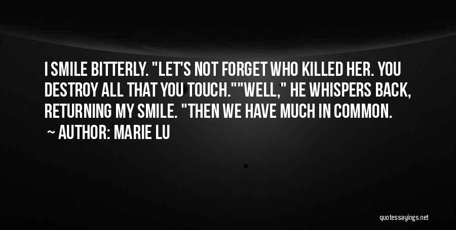 Teren Santoro Quotes By Marie Lu