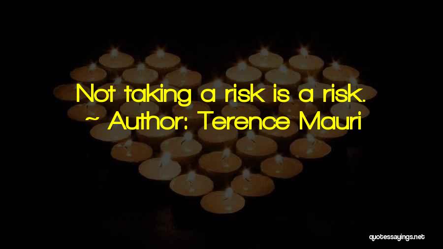 Terence Mauri Quotes 2182785