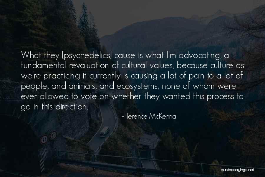 Terence Mckenna Just Because Quotes By Terence McKenna