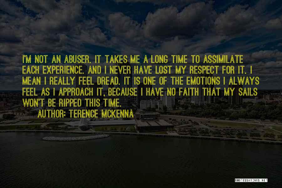 Terence Mckenna Just Because Quotes By Terence McKenna