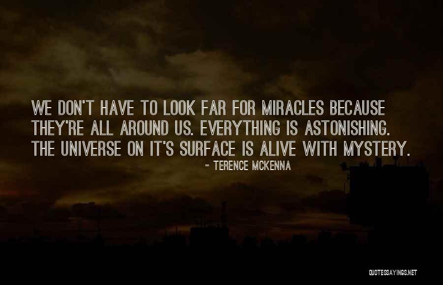 Terence Mckenna Just Because Quotes By Terence McKenna Terence Mckenna Just Because Quotes By Terence McKenna