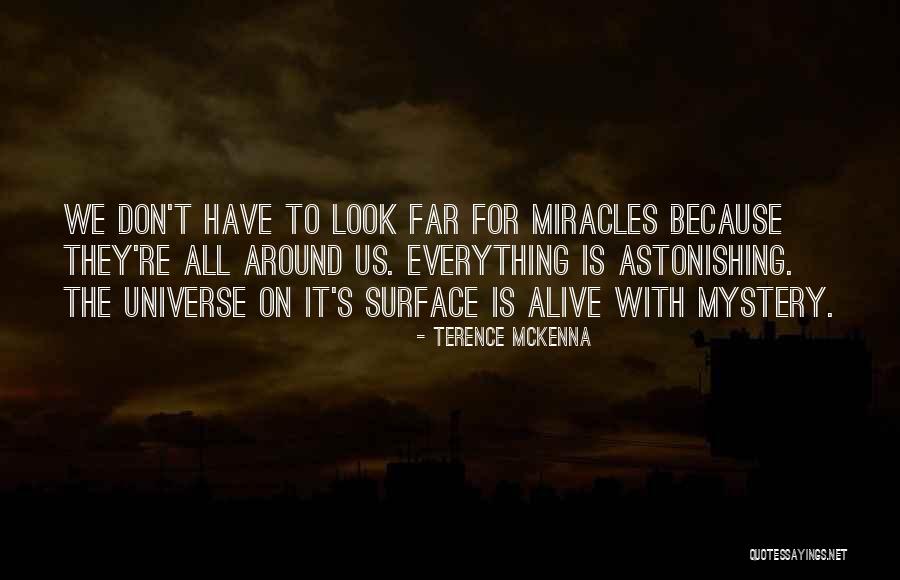 Terence Mckenna Just Because Quotes By Terence McKenna