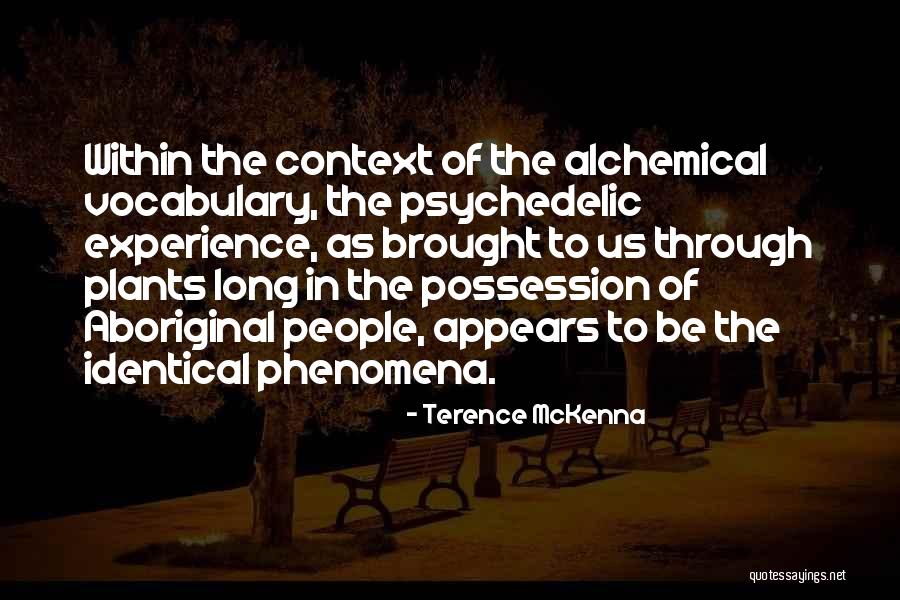Terence McKenna Quotes 103597 Terence McKenna Quotes 103597