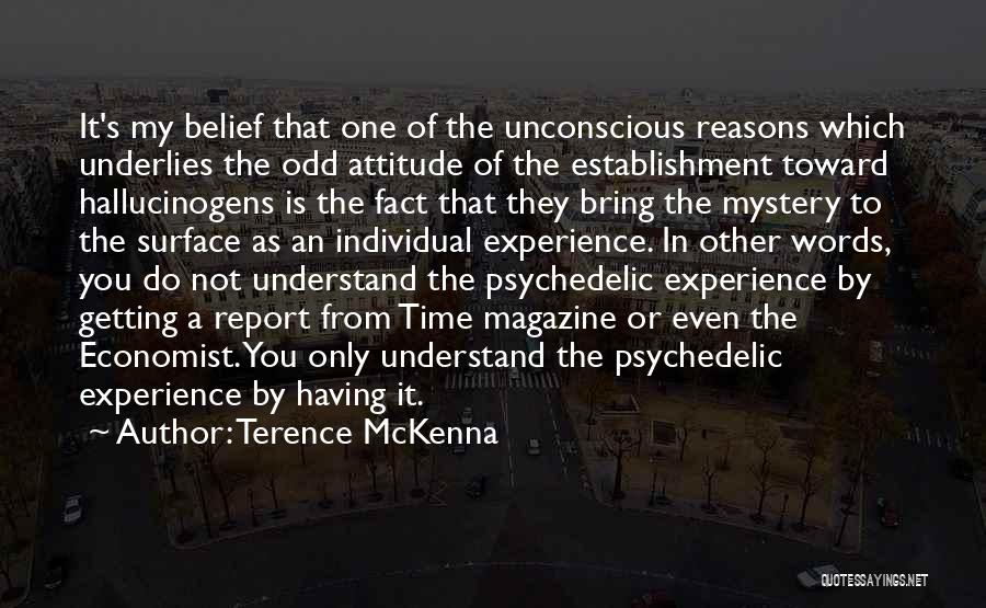 Terence McKenna Quotes 1197587