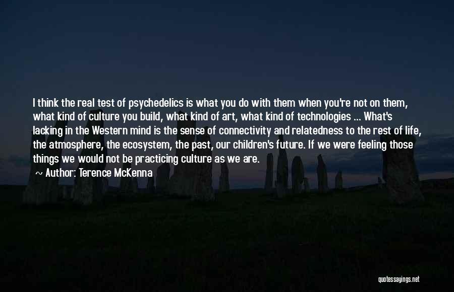 Terence McKenna Quotes 1420381