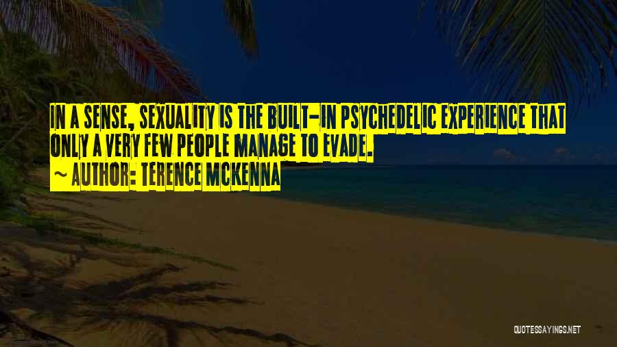 Terence McKenna Quotes 1539298