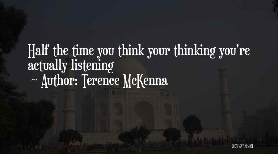 Terence McKenna Quotes 1907375