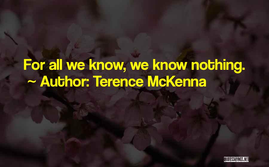 Terence McKenna Quotes 325546