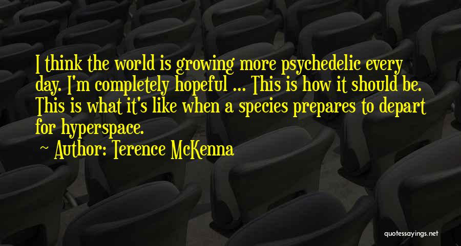 Terence McKenna Quotes 846070