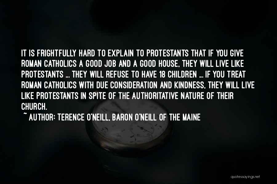 Terence O'Neill, Baron O'Neill Of The Maine Quotes 2090428