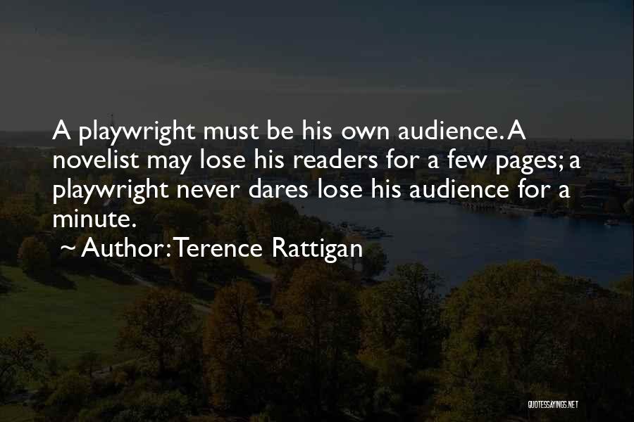Terence Playwright Quotes By Terence Rattigan