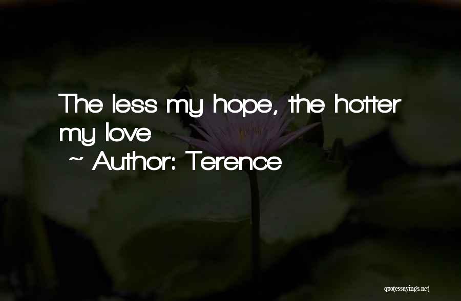 Terence Quotes 1486245