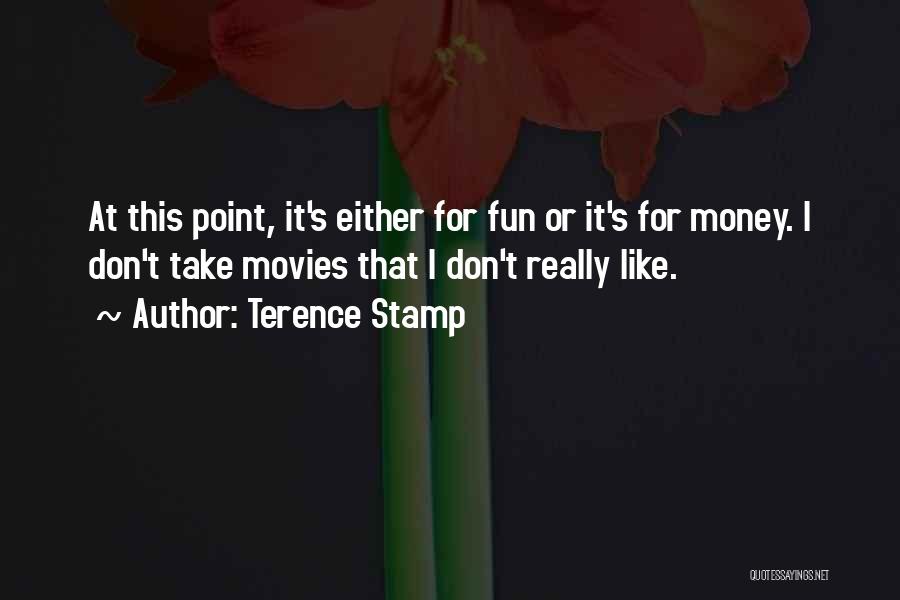 Terence Stamp Quotes 1098983