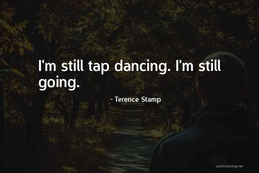 Terence Stamp Quotes 1560959 Terence Stamp Quotes 1560959