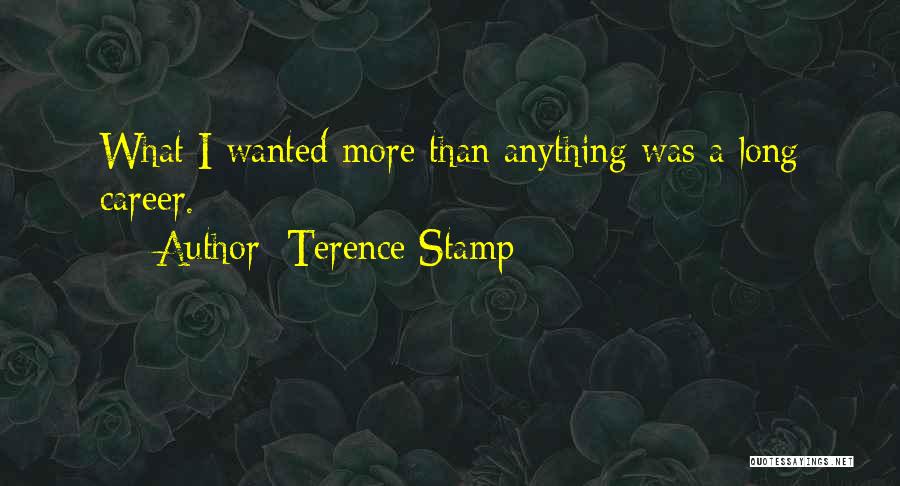 Terence Stamp Quotes 685828