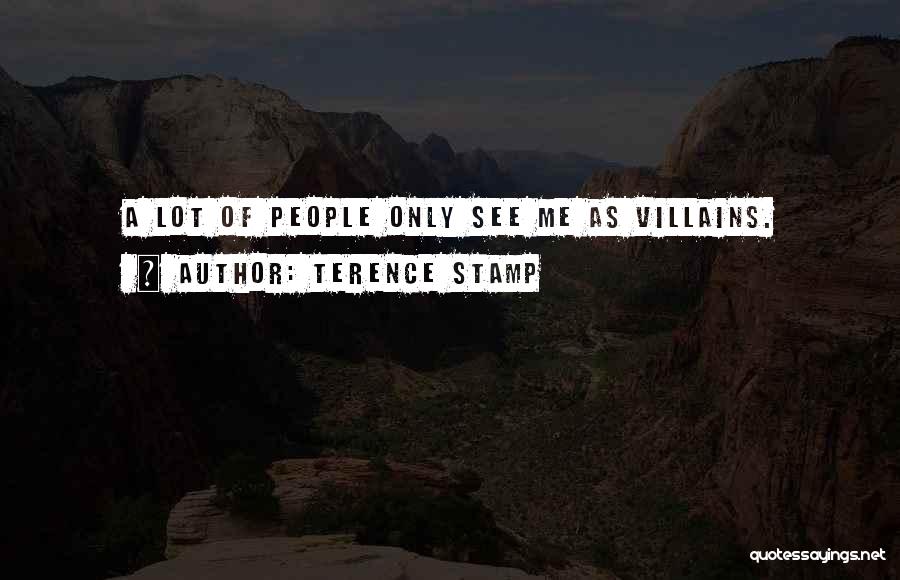 Terence Stamp Quotes 829091