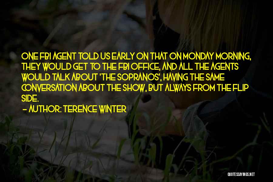 Terence Winter Quotes 140562